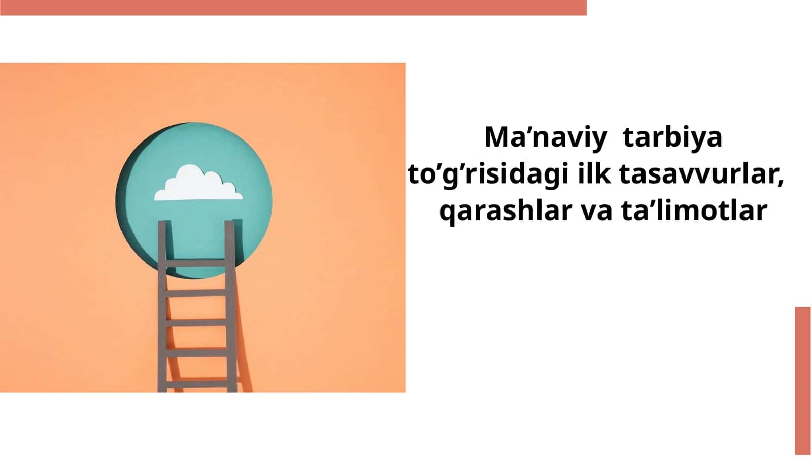 Ma’naviy tarbiya to’g’risidagi ilk tasavvurlar, qarashlar va ta’limotlar