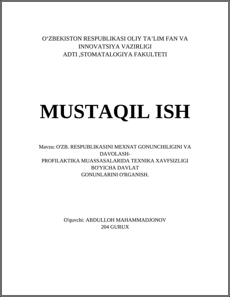 O'ZB. RESPUBLIKASINI MEXNAT GONUNCHILIGINI VA DAVOLASH-PROFILAKTIKA MUASSASALARIDA TEXNIKA XAVFSIZLIGI BO'YICHA DAVLAT GONUNLARINI O'RGANISH
