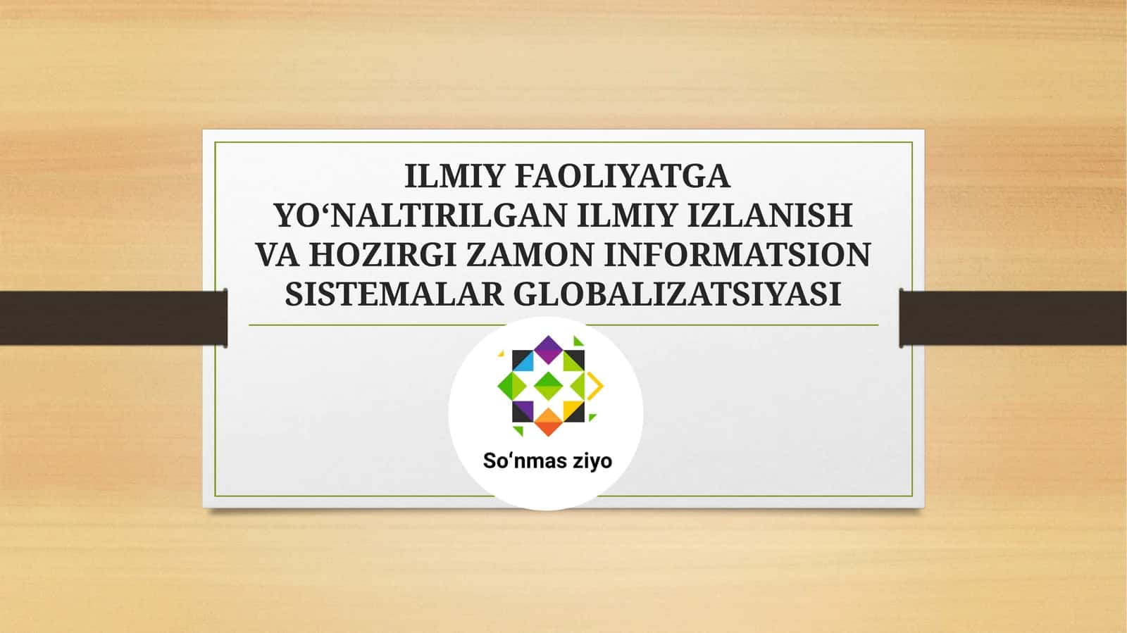 ILMIY FAOLIYATGA YO‘NALTIRILGAN ILMIY IZLANISH