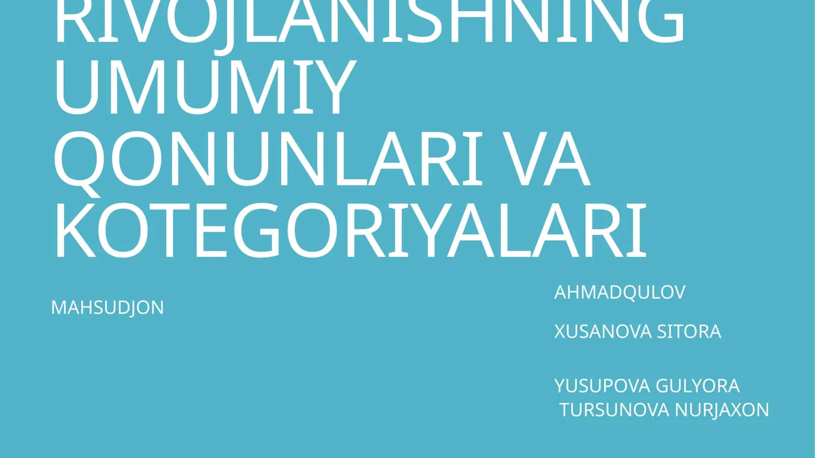 RIVOJLANISHNING UMUMIY QONUNLARI VA KOTEGORIYALARI