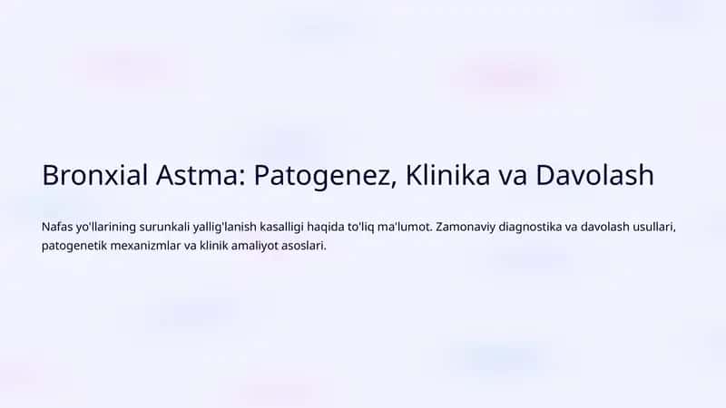 Bronxial Astma: Patogenez, Klinika va Davolash