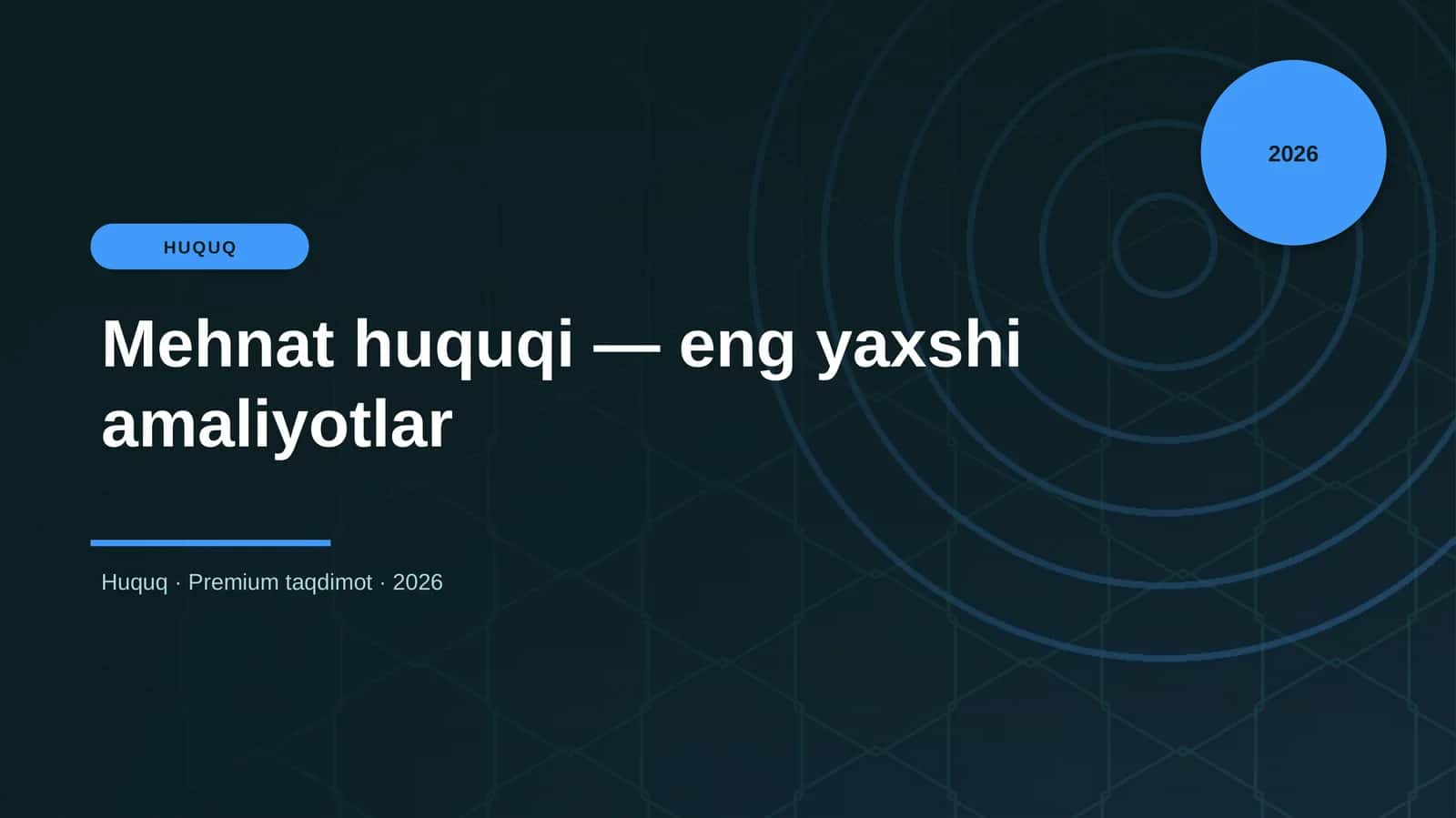Mehnat huquqi — eng yaxshi amaliyotlar
