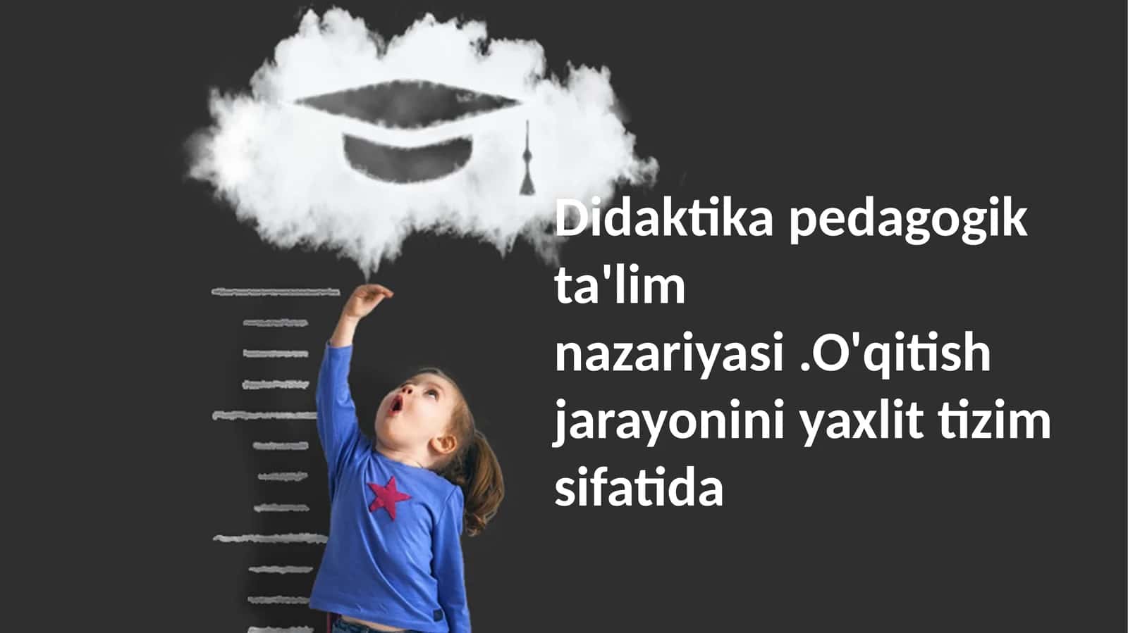 Didaktika pedagogik ta'lim nazariyasi