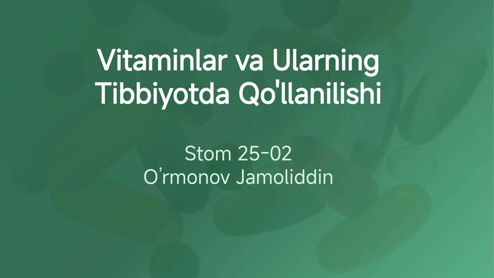 Vitaminlar va Ularning Tibbiyotda Qo'llanilishi