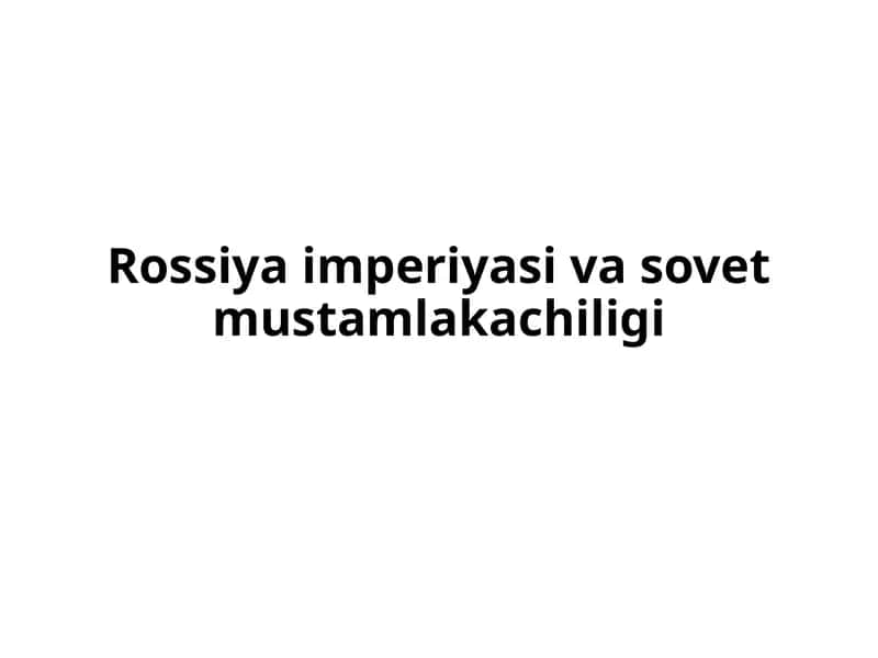 Rossiya imperiyasi va sovet mustamlakachiligi
