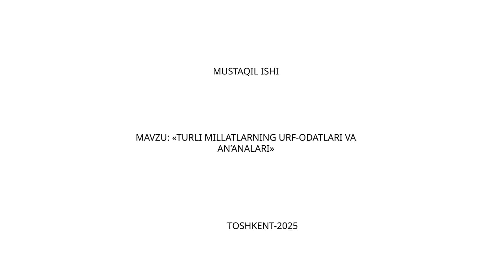 TURLI MILLATLARNING URF-ODATLARI VA ANβANALARI
