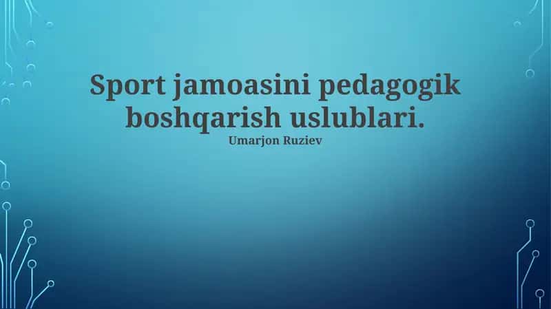 Sport jamoasini pedagogik boshqarish uslublari