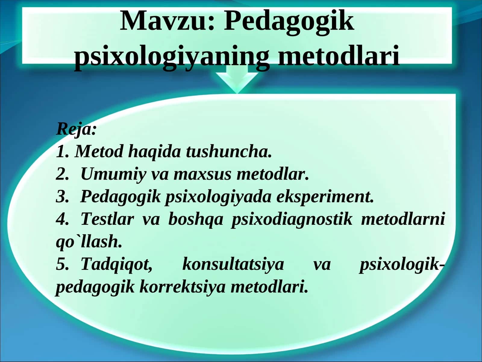 Pedagogik psixologiyaning metodlari