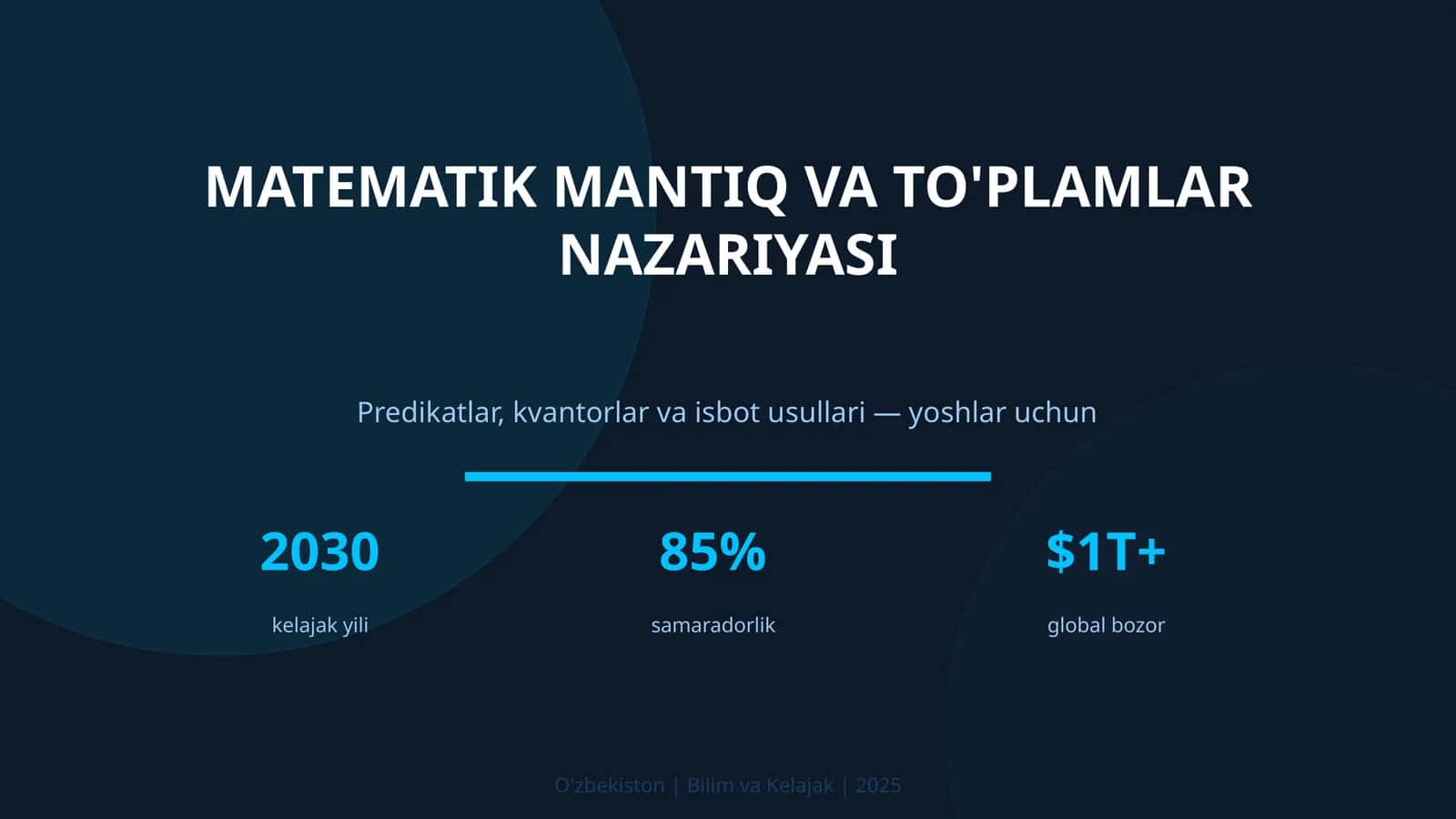 MATEMATIK MANTIQ VA TO'PLAMLAR NAZARIYASI
