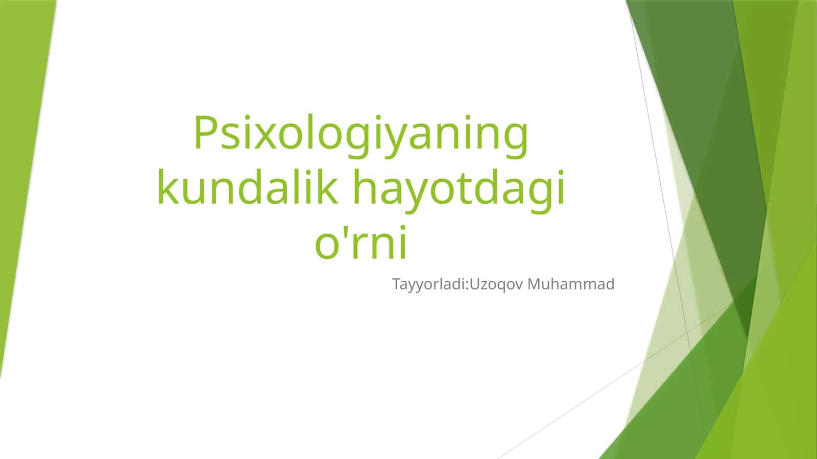 Psixologiyaning kundalik hayotdagi o'rni