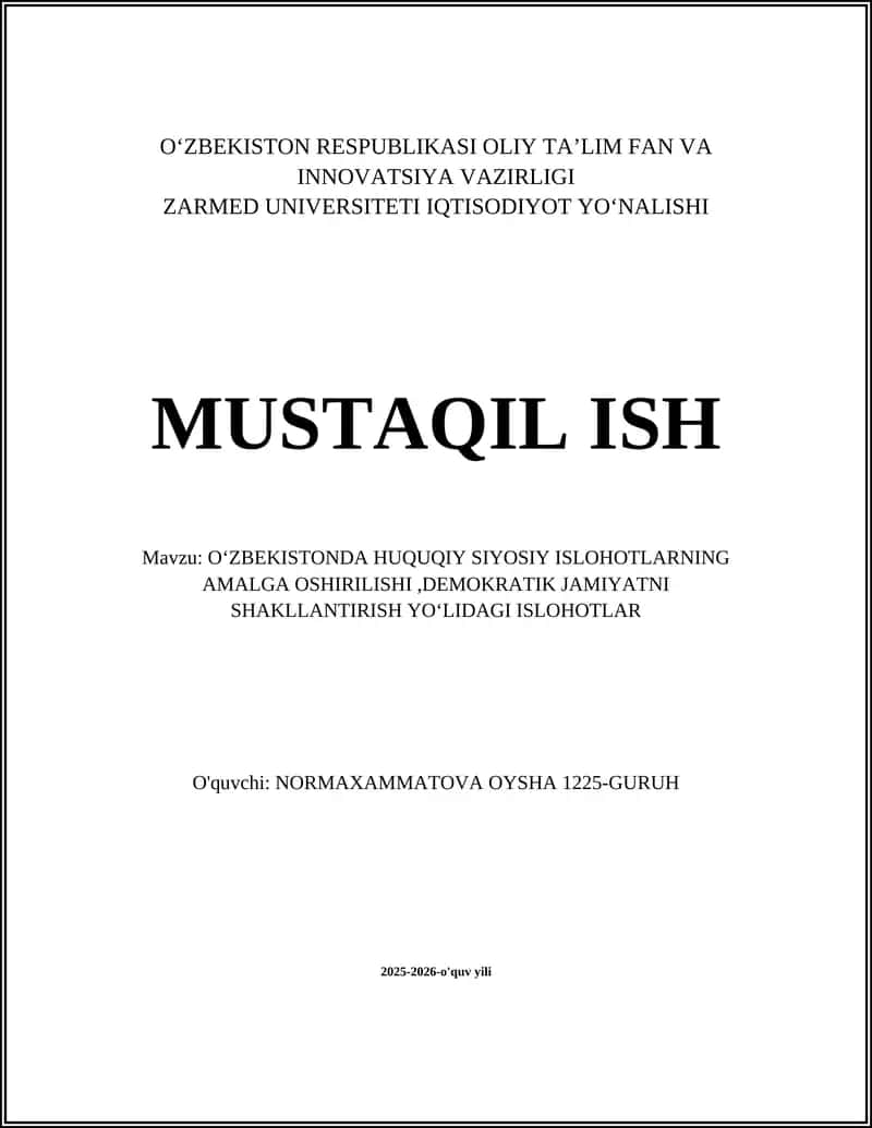 OʻZBEKISTONDA HUQUQIY SIYOSIY ISLOHOTLARNING AMALGA OSHIRILISHI, DEMOKRATIK JAMIYATNI SHAKLLANTIRISH YOʻLIDAGI ISLOHOTLAR