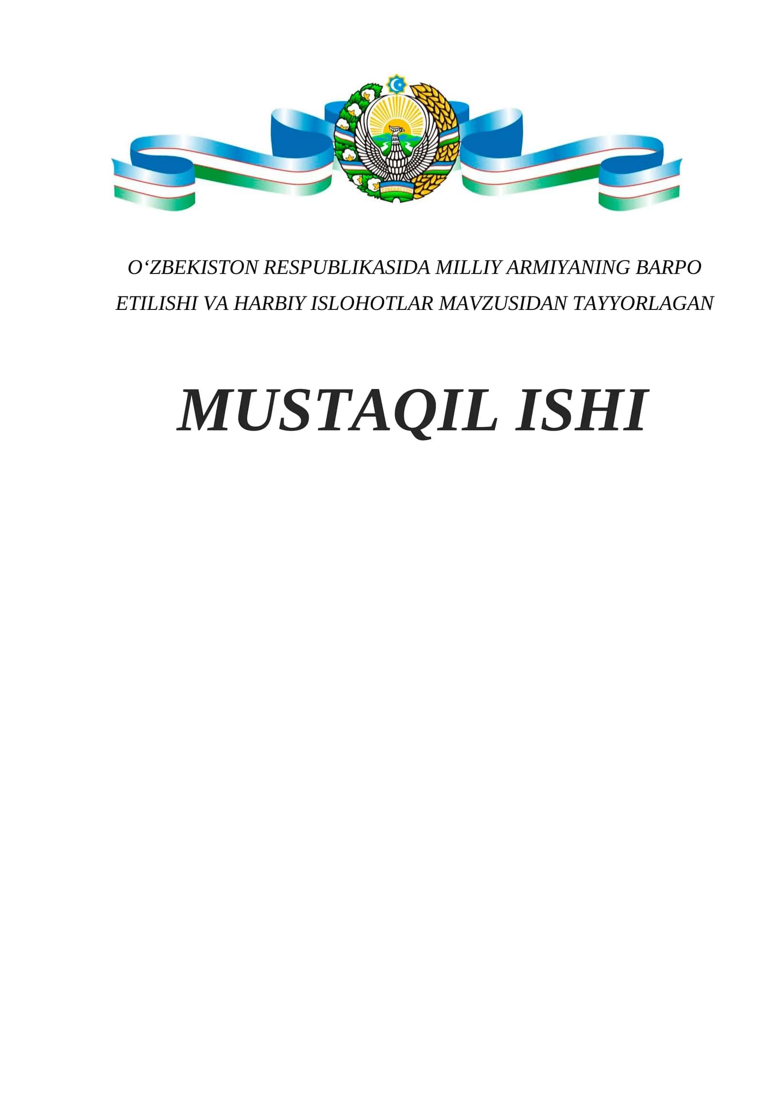 O‘zbekiston Respublikasida milliy armiyaning barpo etilishi va harbiy islohotlar