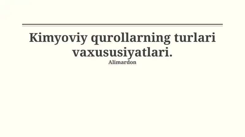 Kimyoviy qurollarning turlari vaxususiyatlari