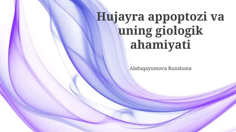 Hujayra appoptozi va uning giologik ahamiyati