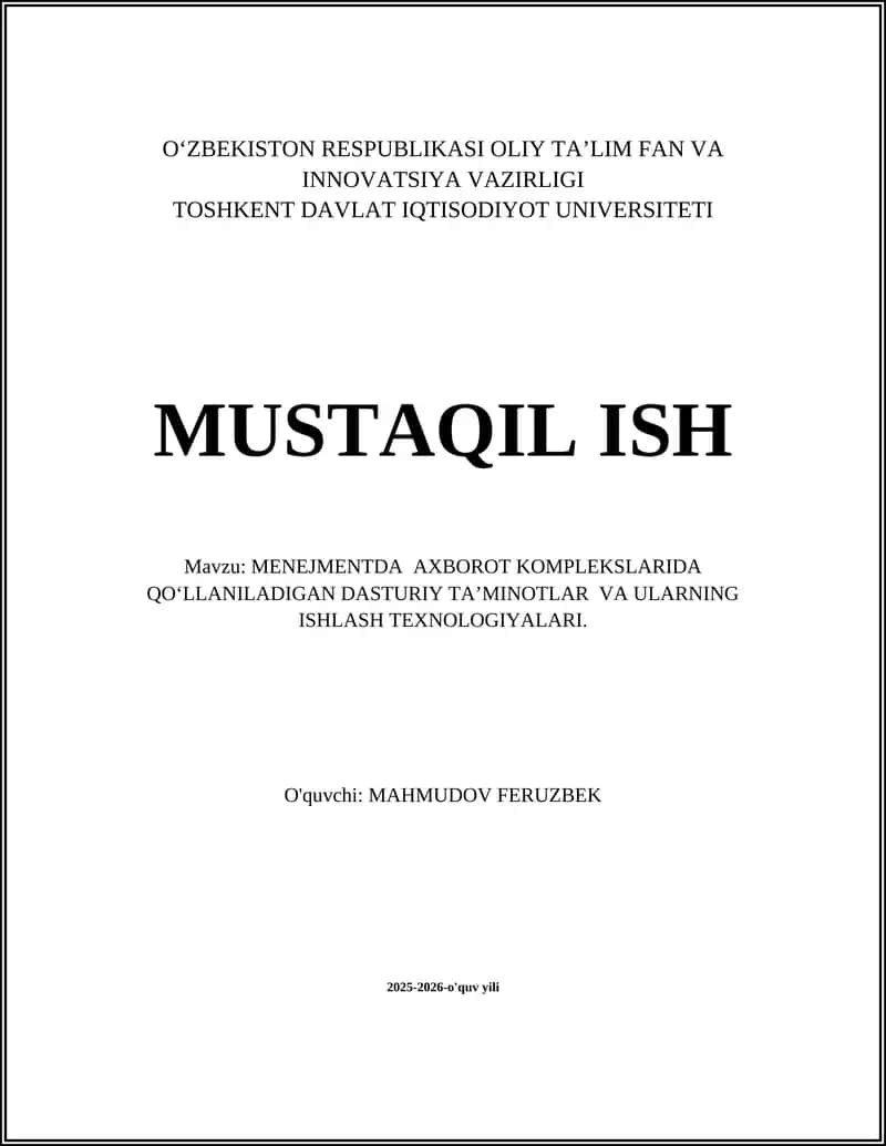 Menejmentda Axborot Komplekslarida Qo‘llaniladigan Dasturiy Ta’minotlar va Ularning Ishlash Texnologiyalari