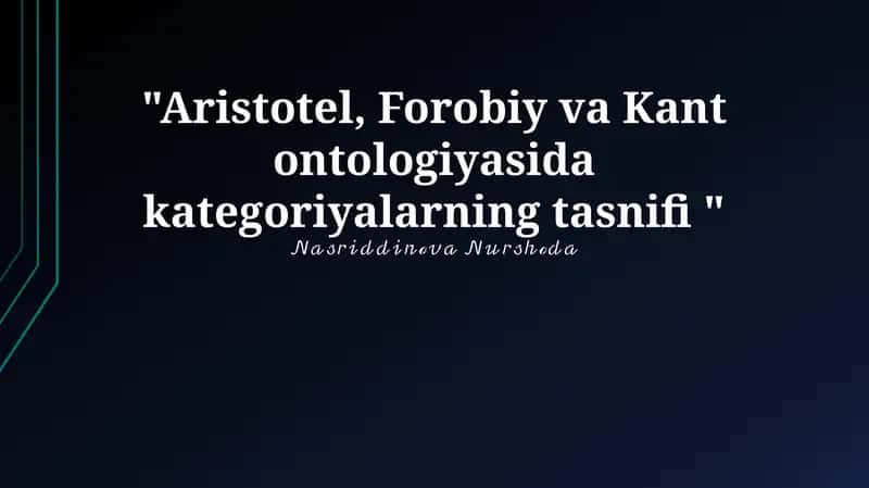 Aristotel, Forobiy va Kant ontologiyasida kategoriyalarning tasnifi