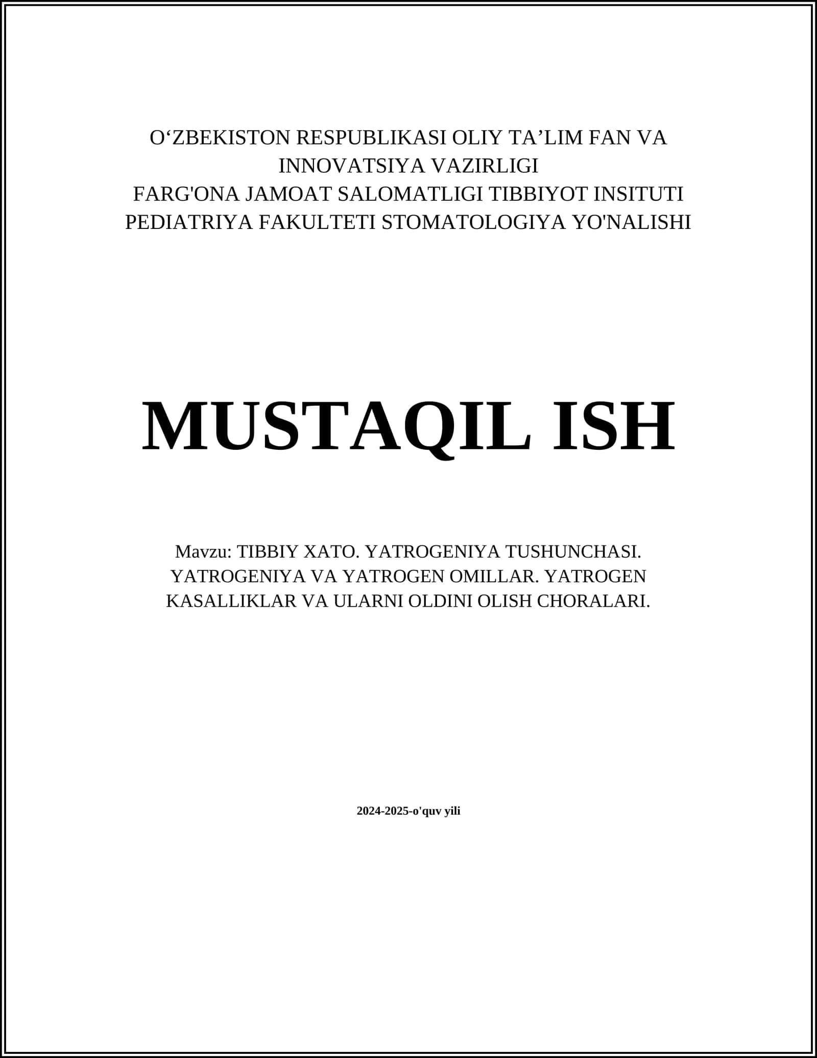 TIBBIY XATO. YATROGENIYA TUSHUNCHASI. YATROGENIYA VA YATROGEN OMILLAR. YATROGEN KASALLIKLAR VA ULARNI OLDINI OLISH CHORALARI