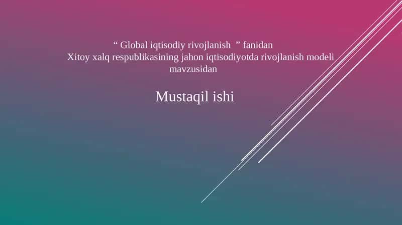 Xitoy xalq respublikasining jahon iqtisodiyot darivojlanish modeli