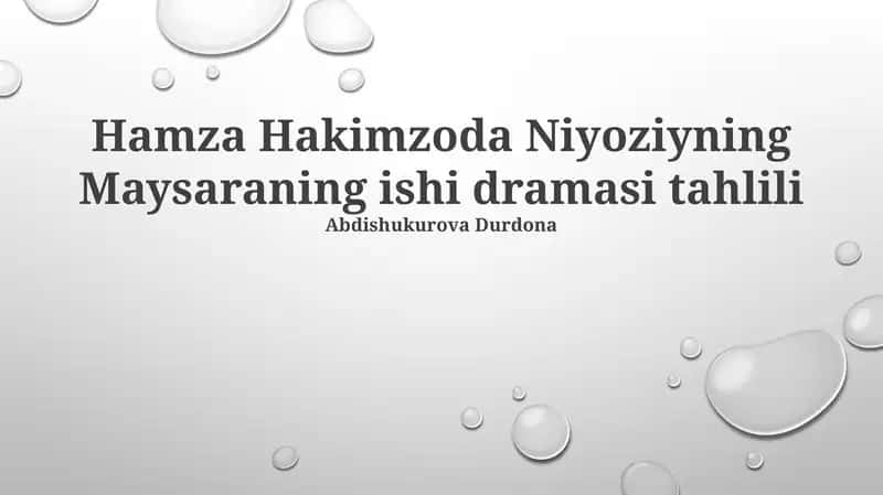 Hamza Hakimzoda Niyoziyning Maysaraning ishi dramasi tahlili