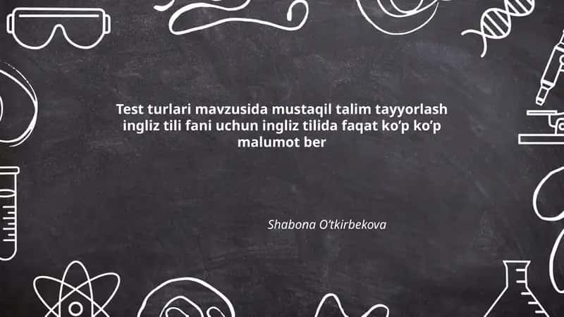 Mustaqil talim tayyorlash ingliz tili uchun testlar