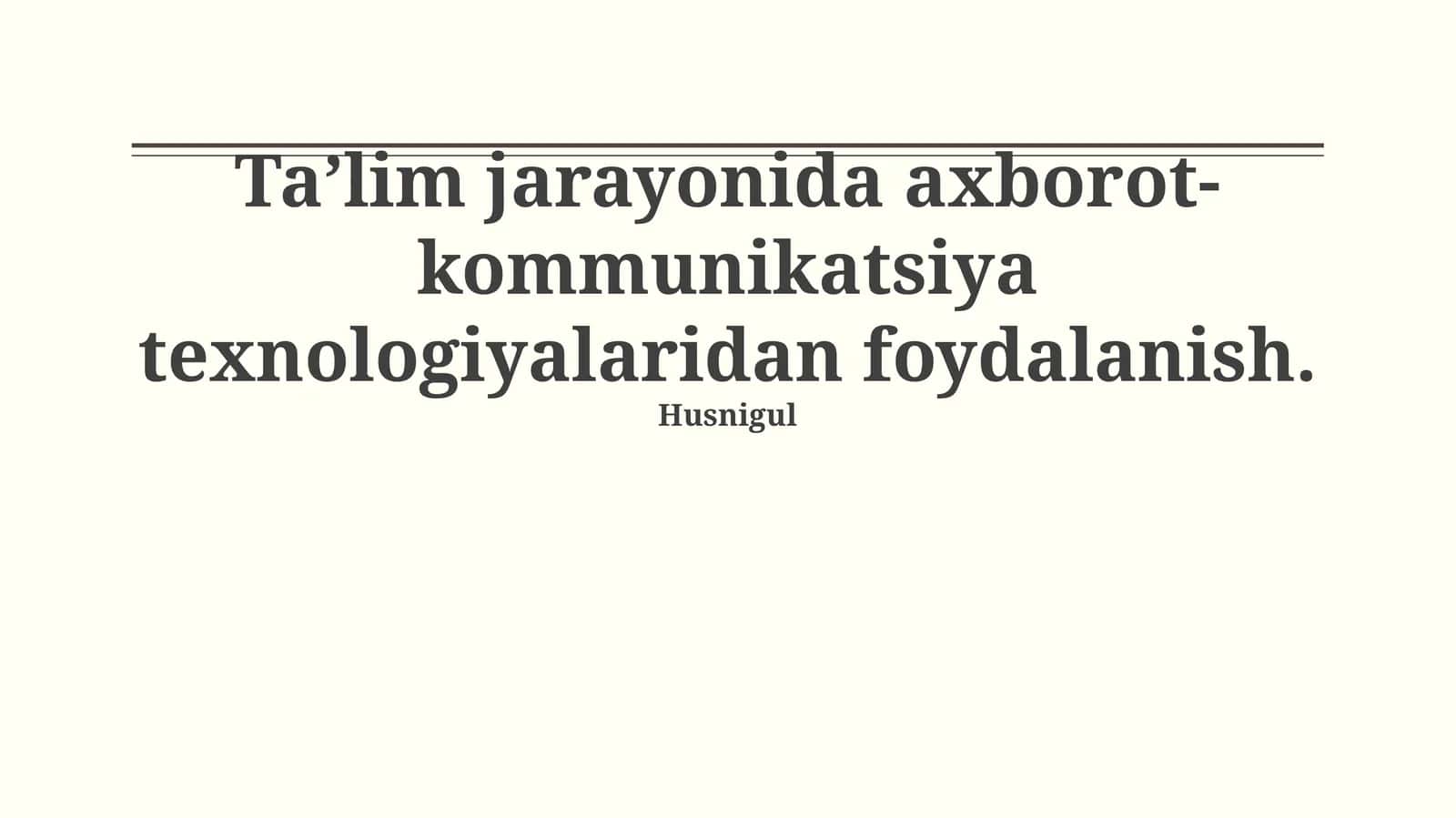 Ta’lim jarayonida axborot-kommunikatsiya texnologiyalaridan foydalanish