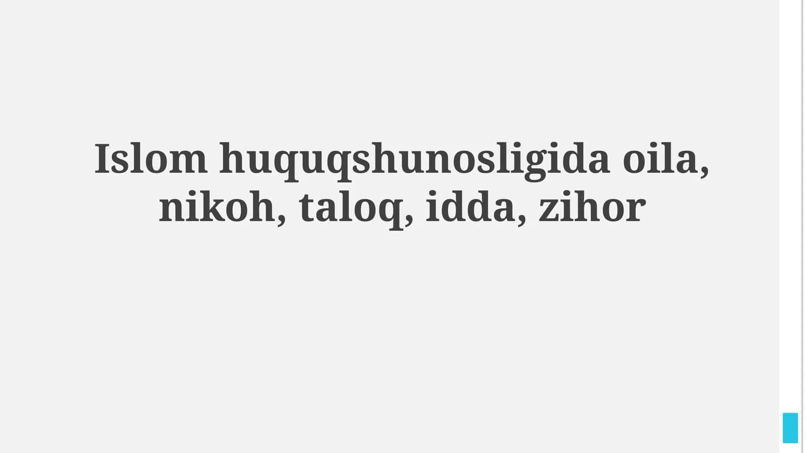 Islom huquqshunosligida oila, nikoh, taloq, idda,zihor