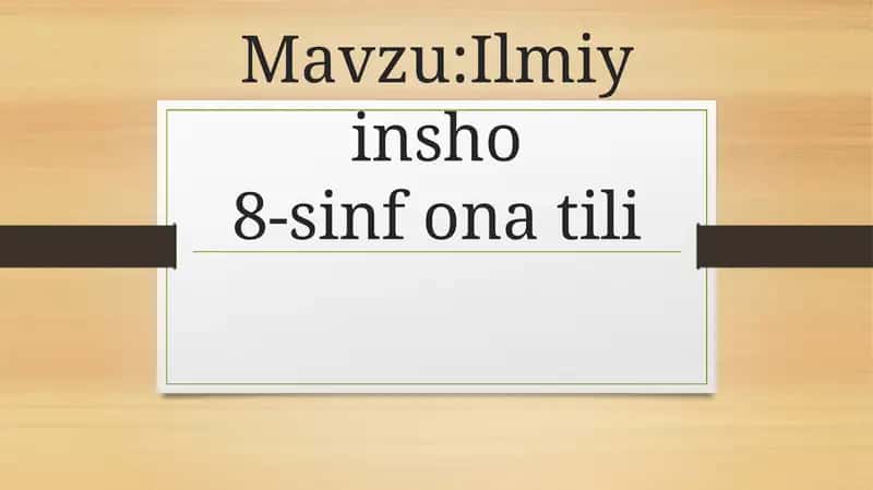 Ilmiy insho 8-sinf ona tili