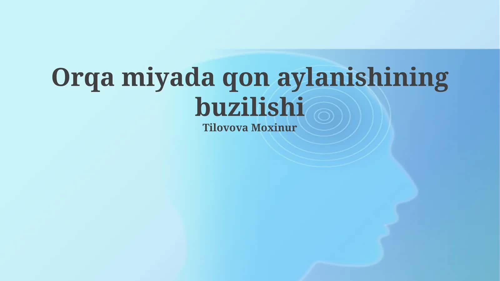 Orqa miya qon aylanishining buzilishi