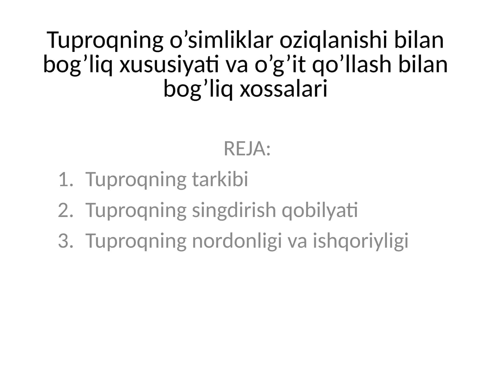 Tuproqning o’simliklar oziqlanishi bilan bog’liq xususiyati va o’g’it qo’llash bilan bog’liq xossalari