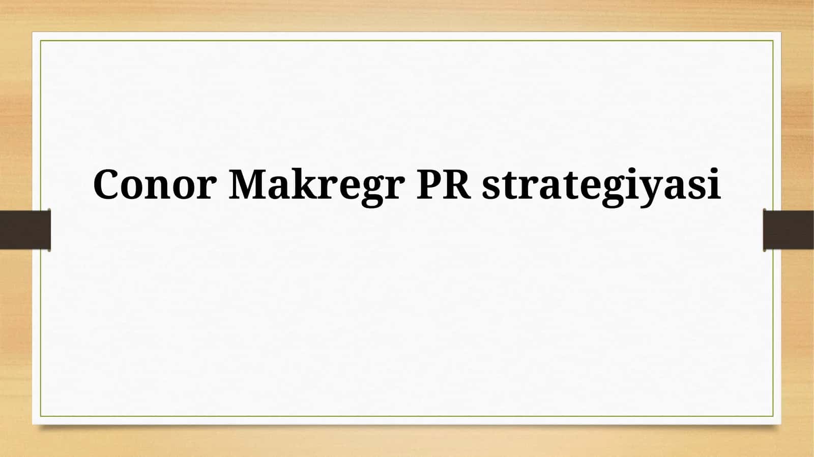 Conor Makregr PRstrategiyasi