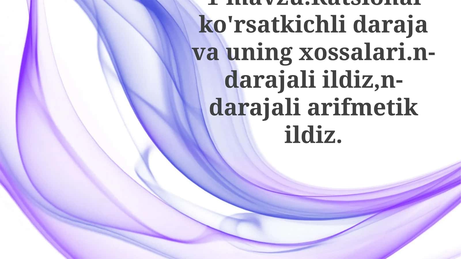 Ratsional Ko'rsatkichlar va Ularning Xossalari