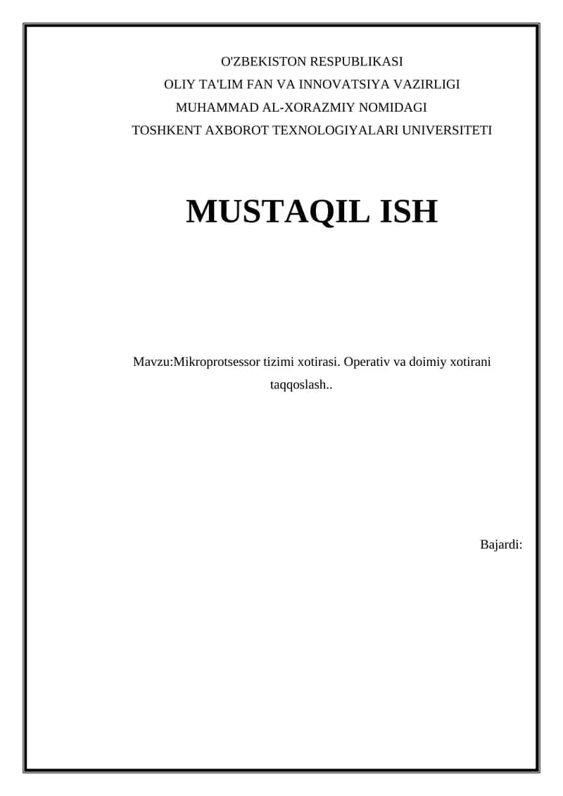 Mikroprotsessor tizimi xotirasi. Operativ va doimiy xotirani taqqoslash..