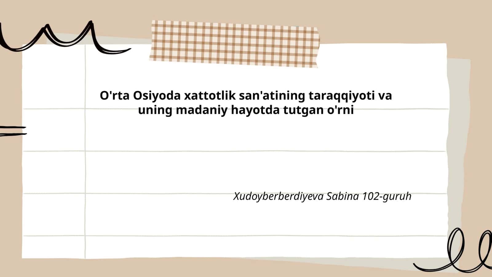 O'rta Osiyoda xattotlik san'atining taraqqiyoti va uning madaniy hayotda tutgan o'rni