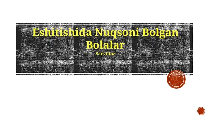 Eshitishida Nuqsoni Bolgan Bolalar