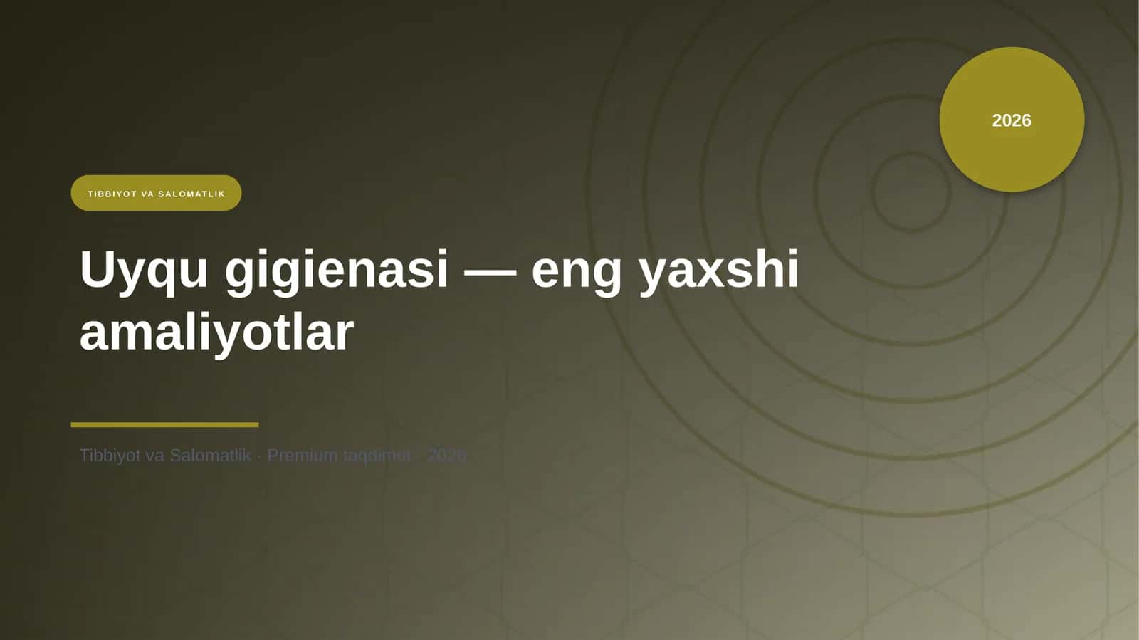Uyqu gigienasi — eng yaxshi amaliyotlar