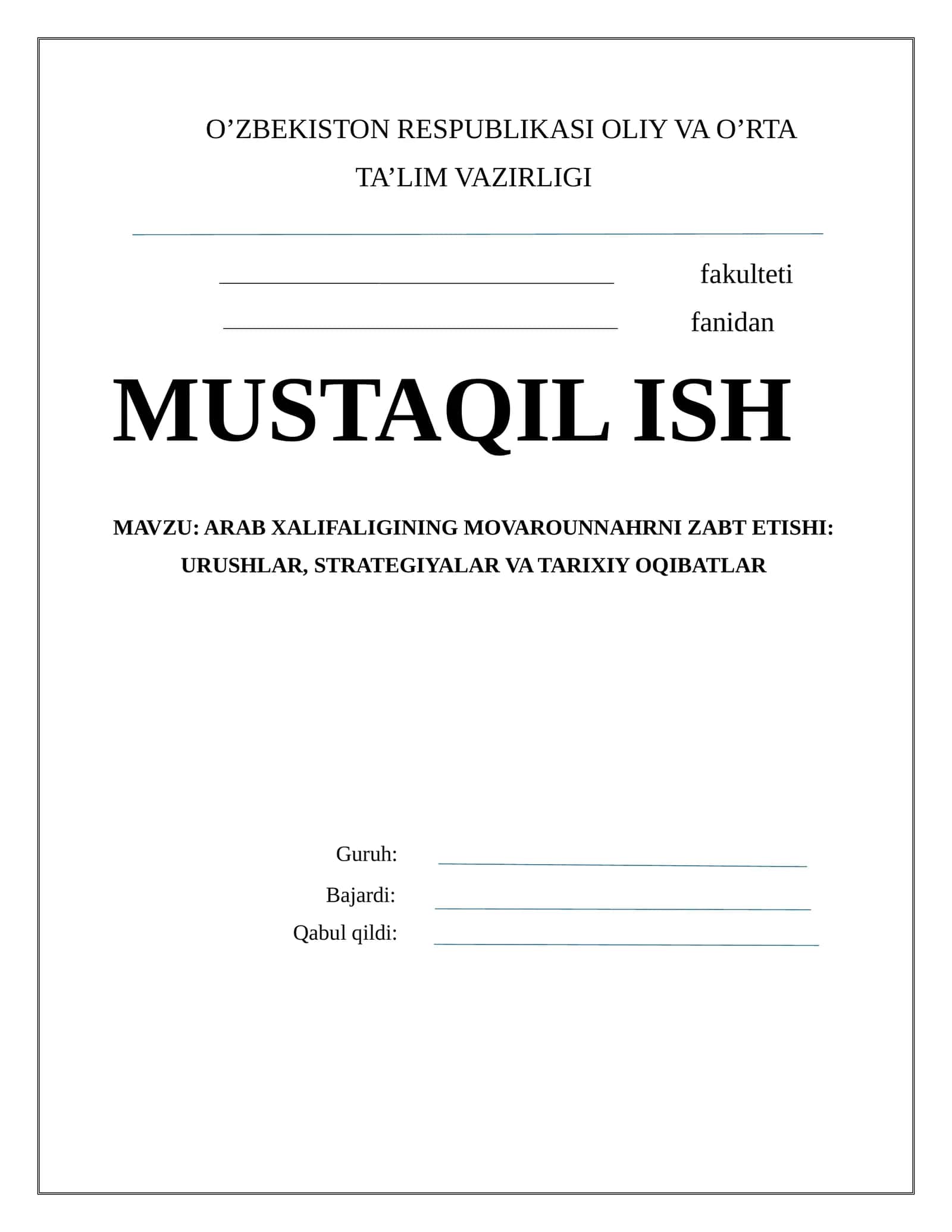 ARAB XALIFALIGINING MOVAROUNNAHRNI ZABT ETISHI: URUSHLAR, STRATEGIYALAR VA TARIXIY OQIBATLAR