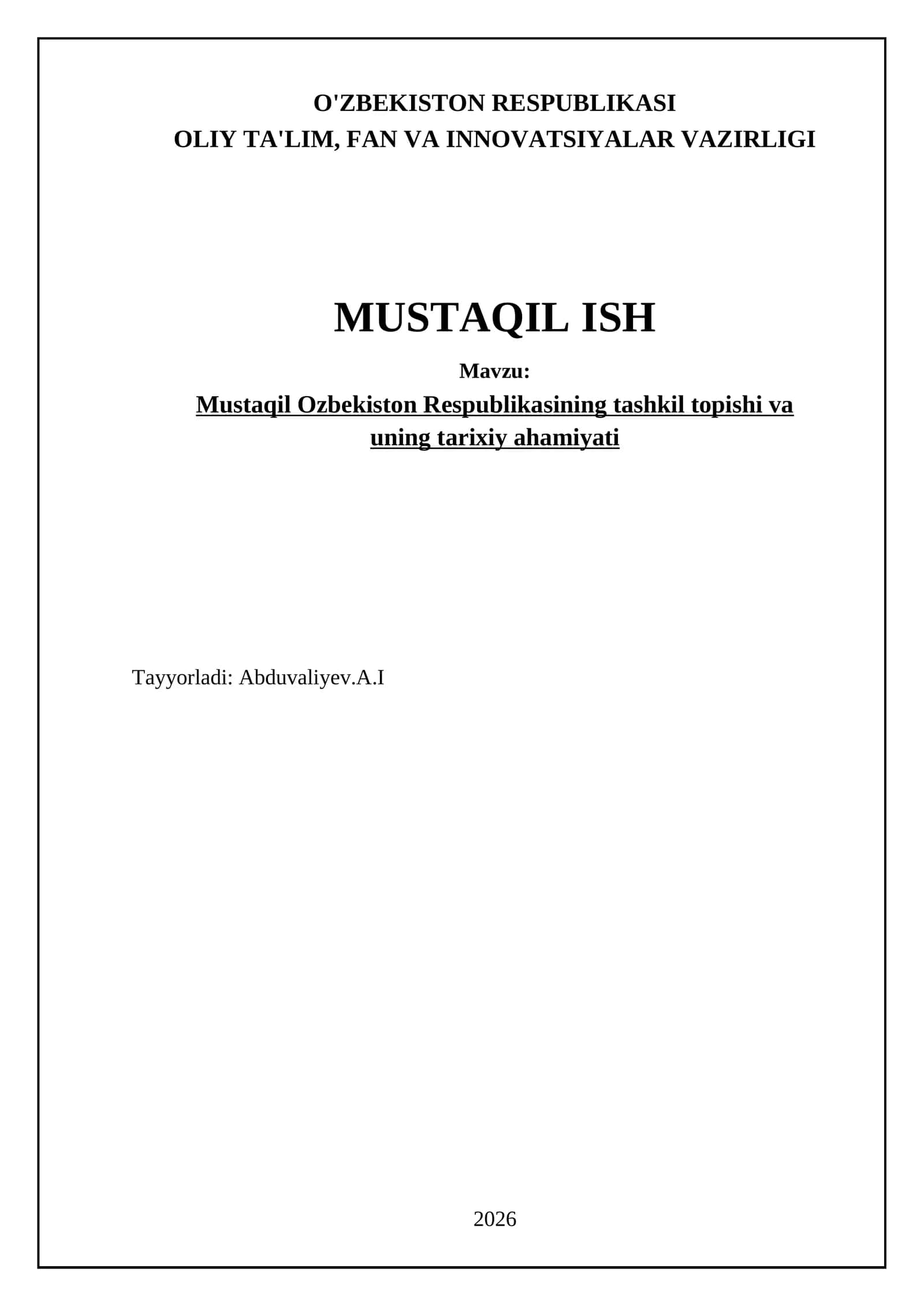 Mustaqil Ozbekiston Respublikasining tashkil topishi va uningtarixiy ahamiyati