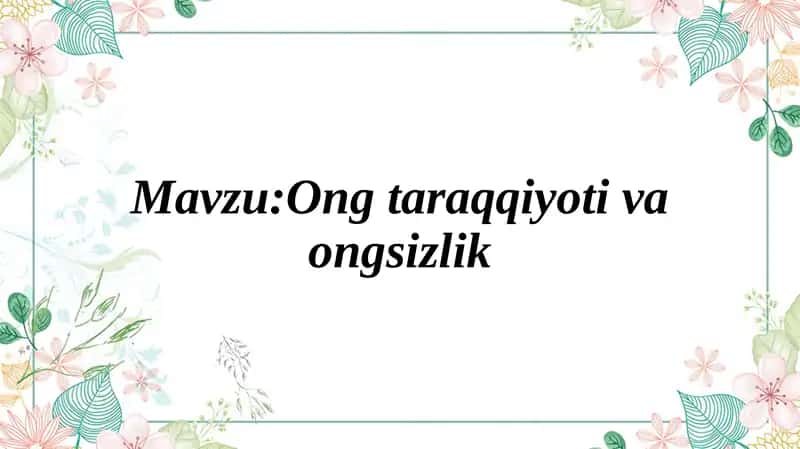 Ongtaraqqiyoti va ongsizlik