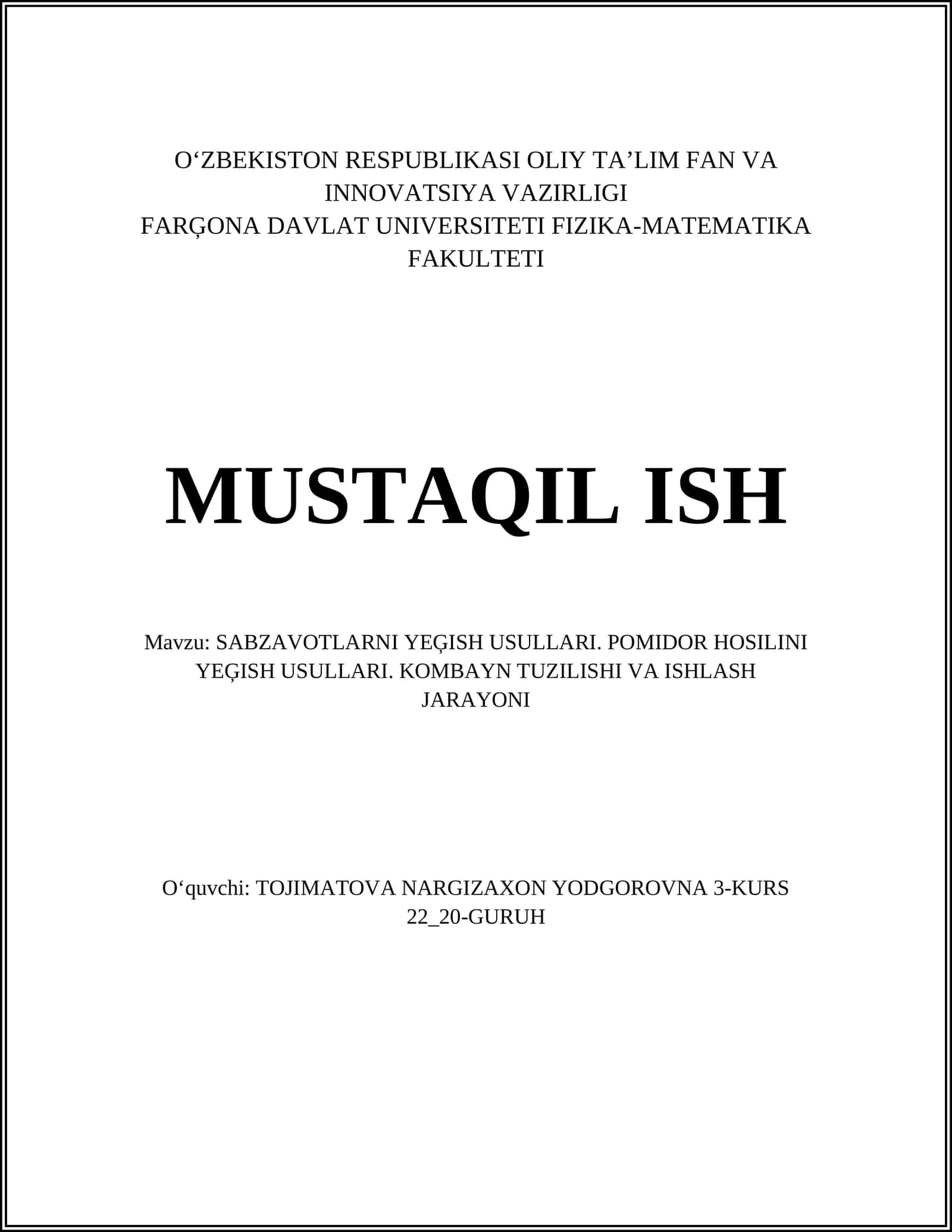 SABZAVOTLARNI YEĢISH USULLARI. POMIDOR HOSILINI YEĢISH USULLARI. KOMBAYN TUZILISHI VA ISHLASH JARAYONI