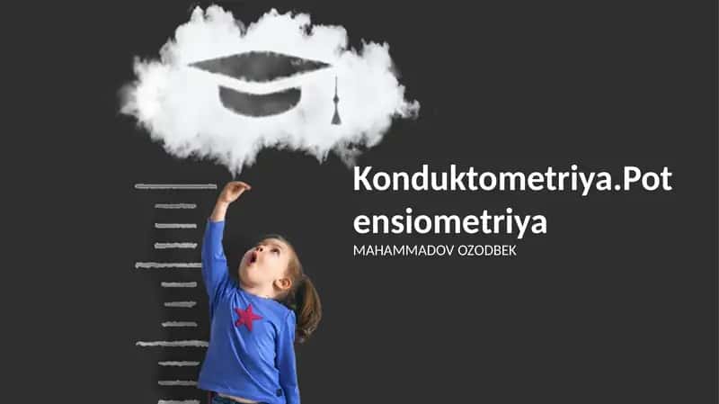 Konduktometriya.Potensiometriya