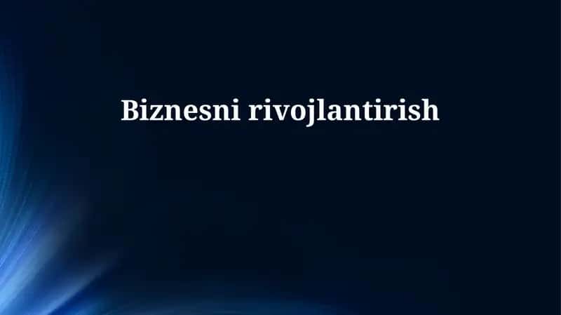 Biznesni rivojlantirish strategiyasi