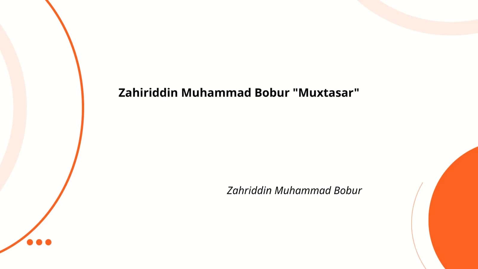 Zahiriddin Muhammad Bobur "Muxtasar"
