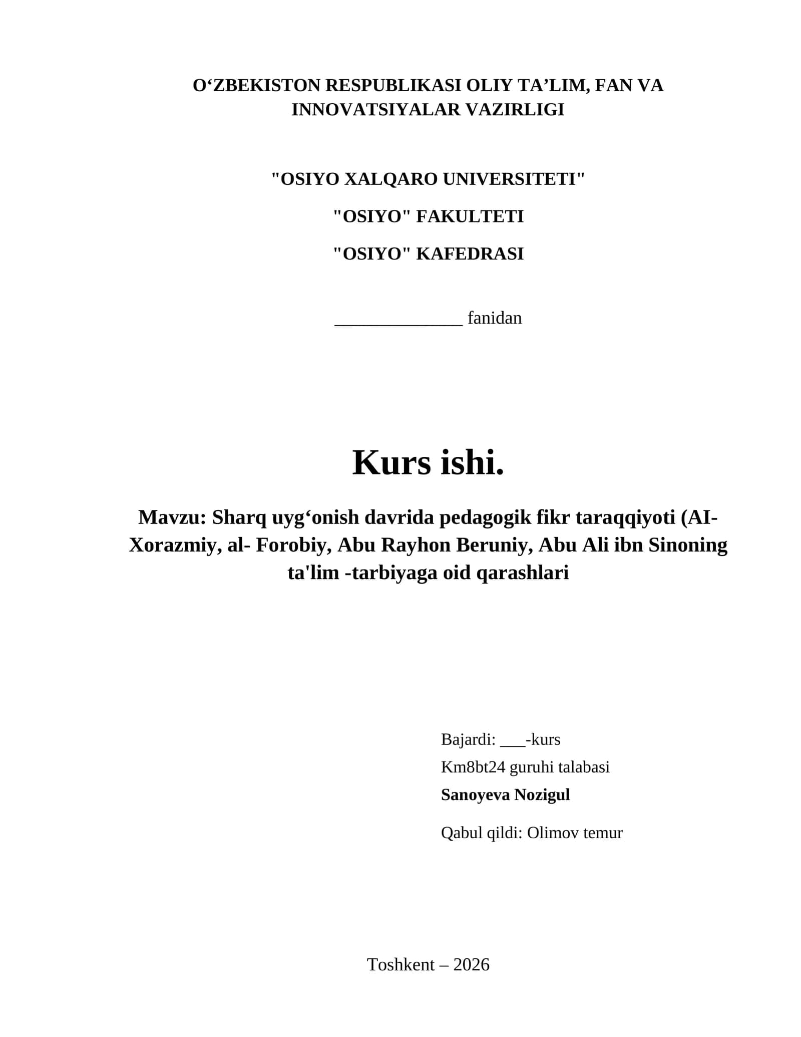 Sharq uygʻonish davrida pedagogik fikr taraqqiyoti (AI-Xorazmiy, al- Forobiy, Abu Rayhon Beruniy, Abu Ali ibn Sinoning ta'lim -tarbiyaga oid qarashlari