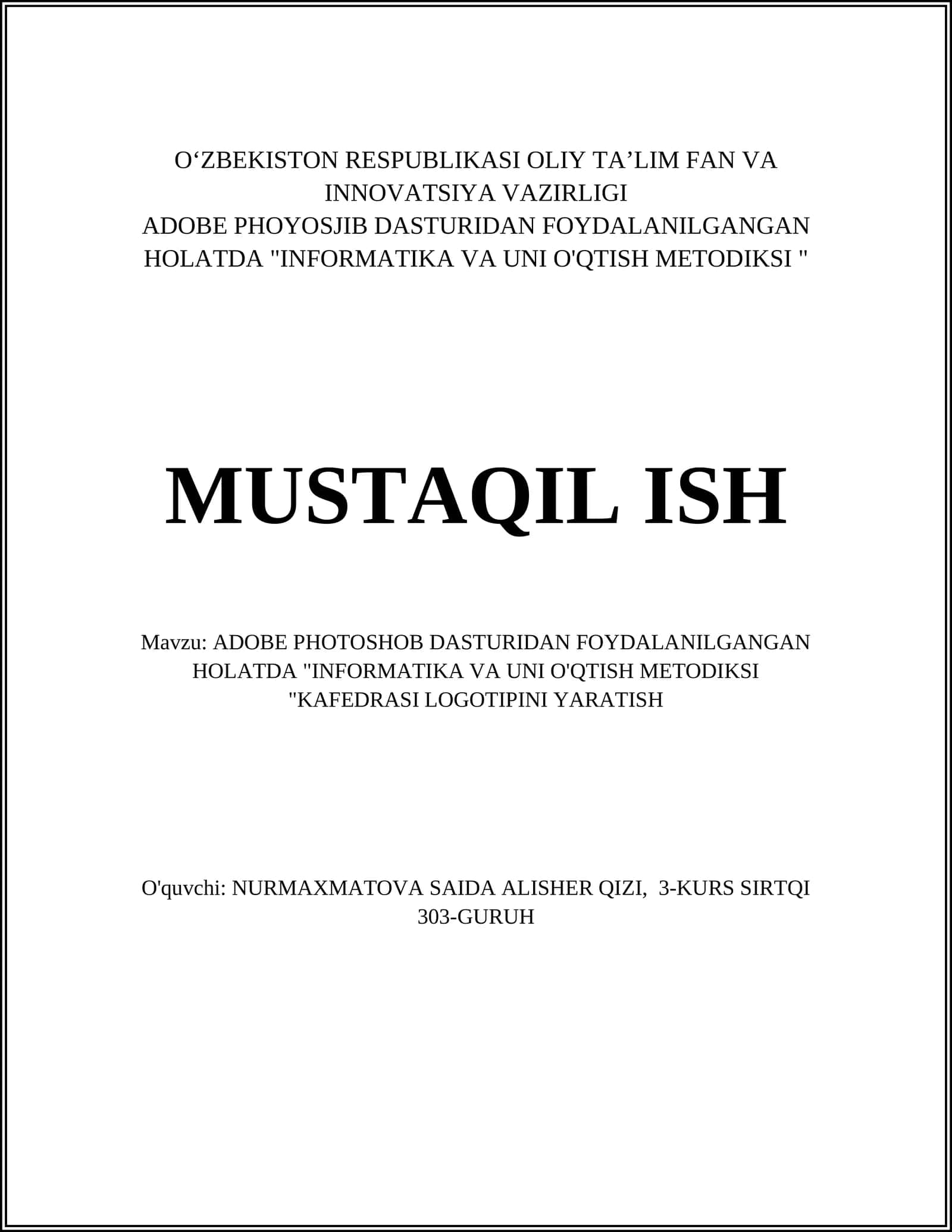 ADOBE PHOTOSHOB DASTURIDAN FOYDALANILGANGAN HOLATDA "INFORMATIKA VA UNI O'QTISH METODIKSI "KAFEDRASI LOGOTIPINI YARATISH