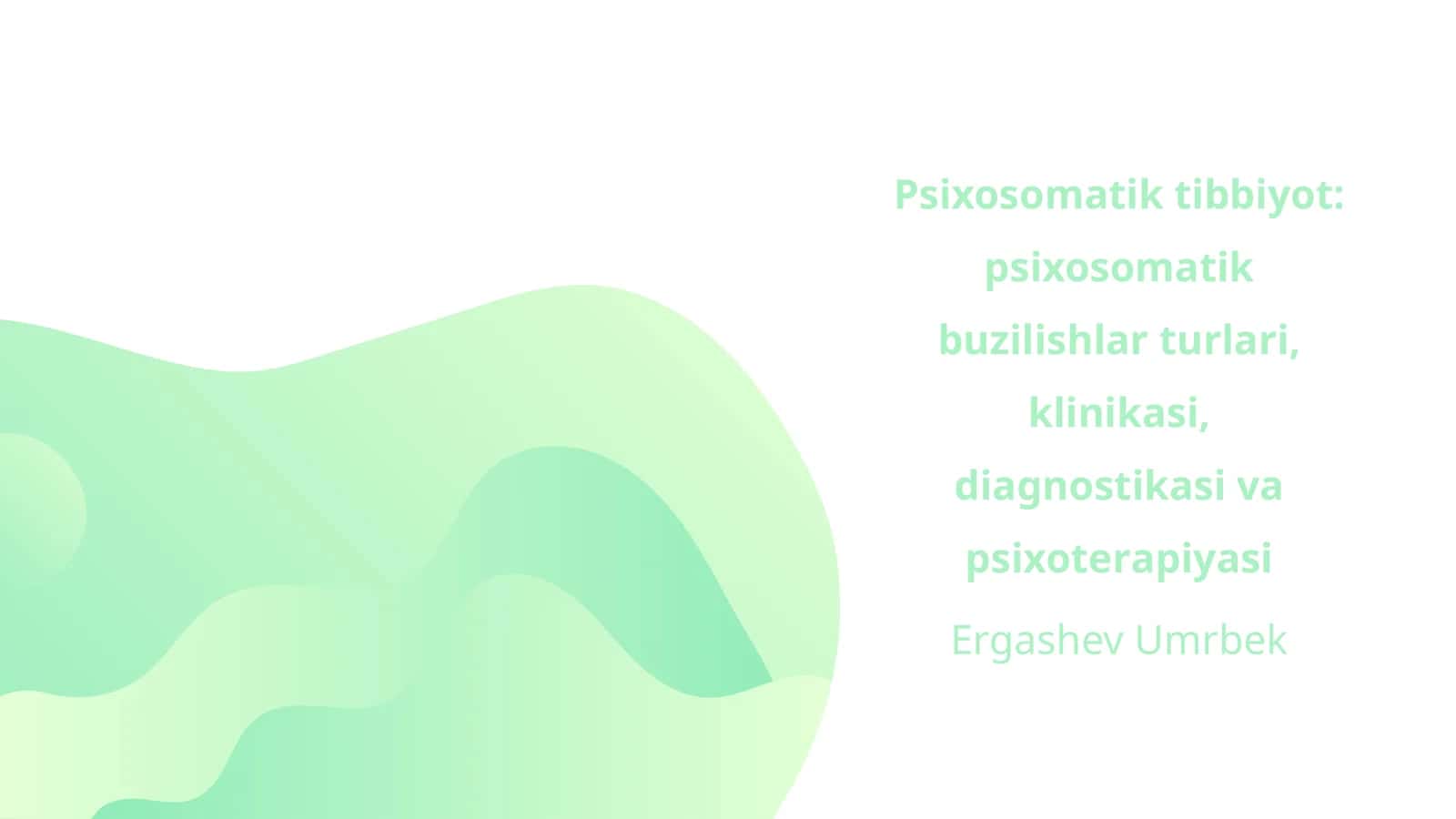 Psiхоsоmаtik tibbiyotning asosiy tushunchalari