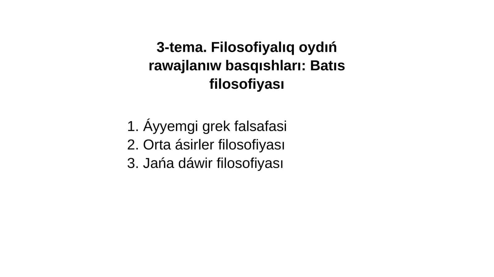 Filosofiyalıq oydıń rawajlanıw basqıshlari