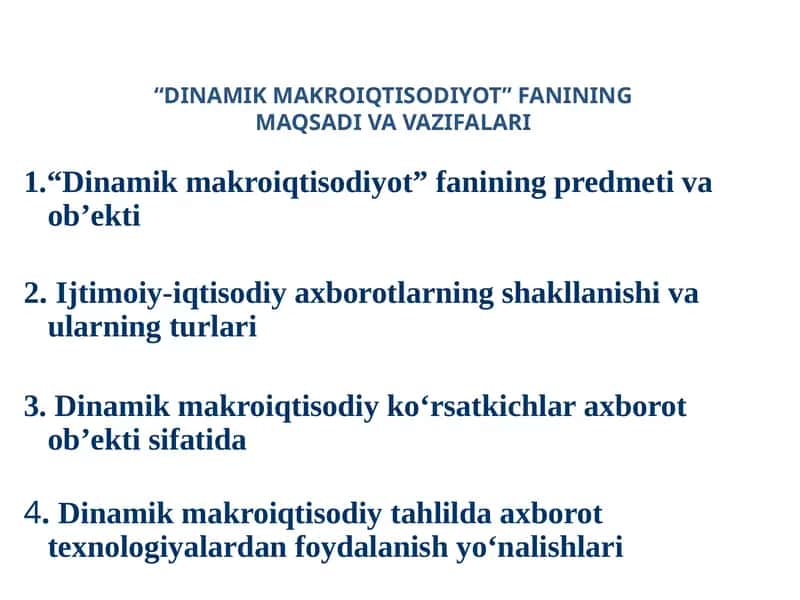 DINAMIK MAKROIQTISODIYOT FANINING MAQSADI VA VAZIFALARI