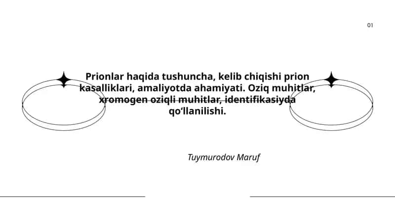 Prionlar haqida tushuncha, kelib chiqishi prion kasalliklari, amaliyotda ahamiyati. Oziq muhitlar, xromogen oziqli muhitlar, identifikasiyda qo‘llanilishi. Tuymurodov Maruf
