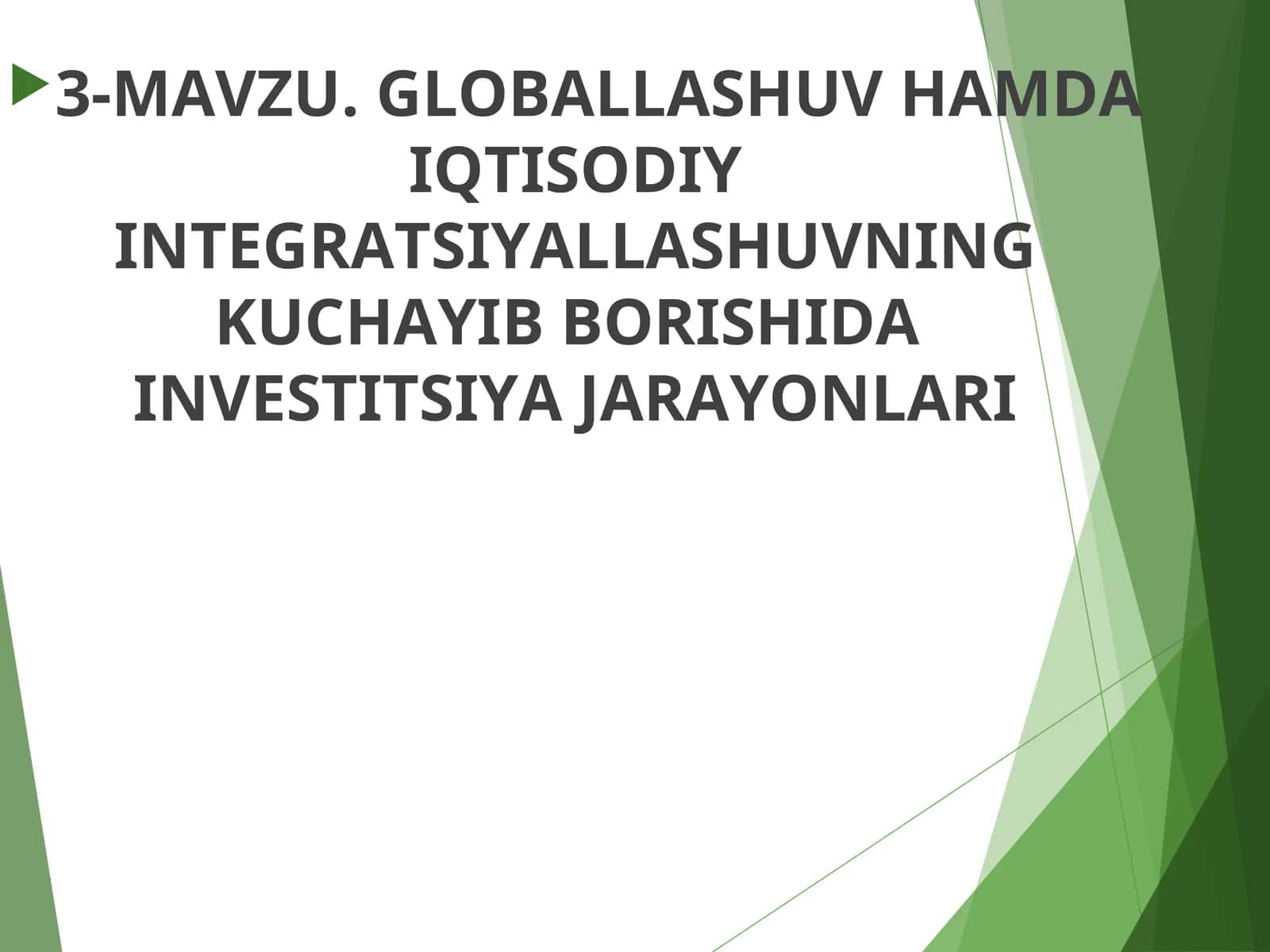 GLOBALLASHUV HAMDA IQTISODIY INTEGRATSIYALLASHUVNING KUCHAYIB BORISHIDA INVESTITSIYA JARAYONLARI