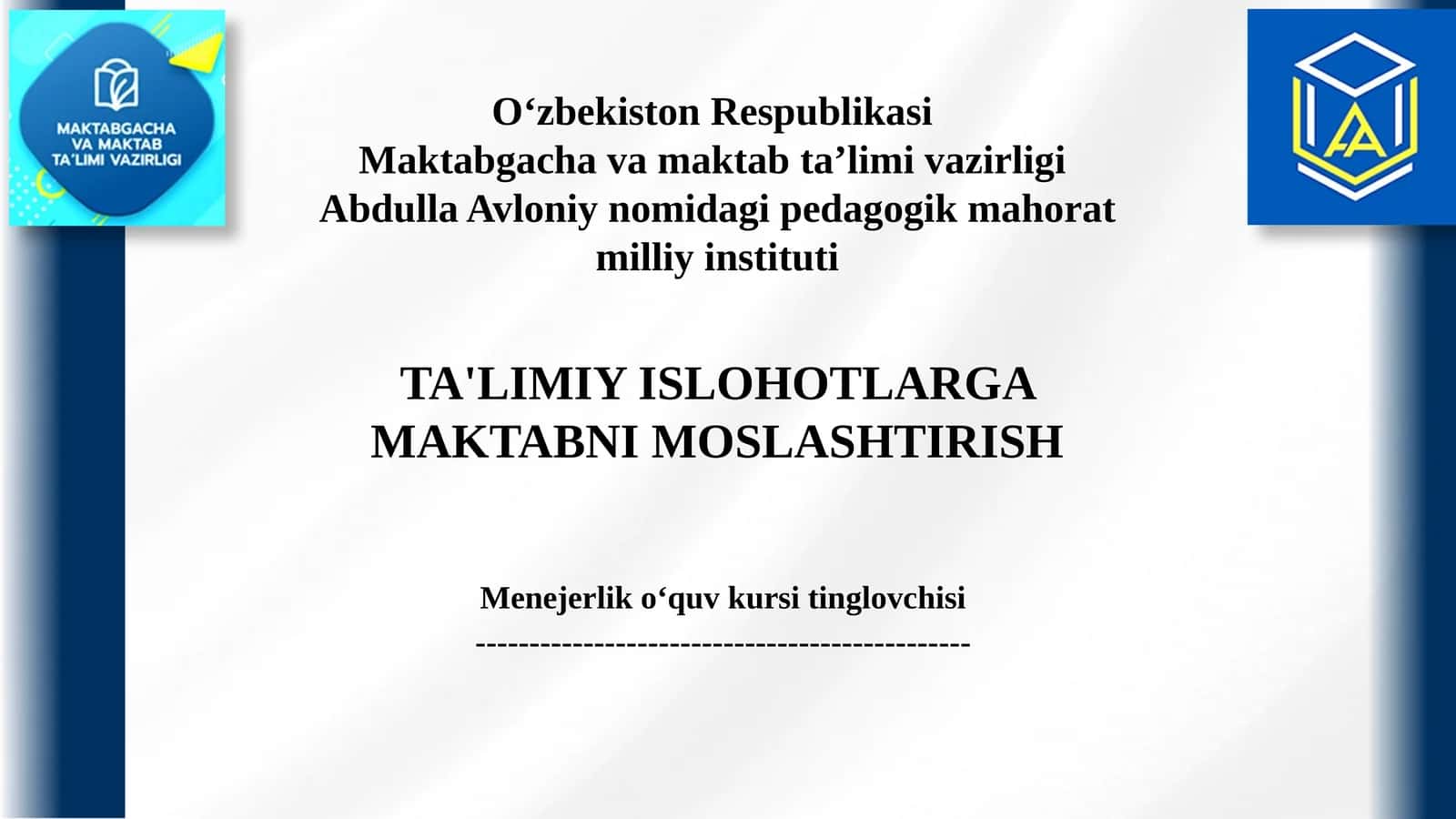Ta'limiy islohotlarga maktabni Moslashtirish